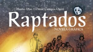 Raptados, la vergüenza del genocidio en Chile