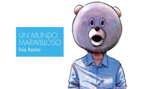 Reseña: Un Mundo Maravilloso, de Inio Asano