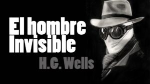 Reseña: El Hombre Invisible, de H.G Wells