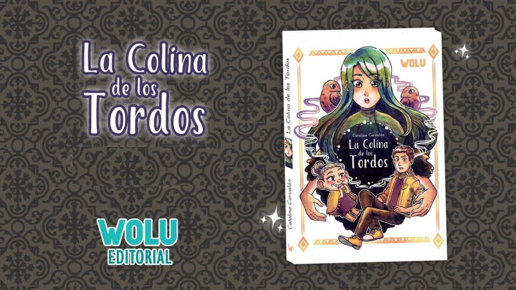 La colina de los tordos: magia, fantasía y amor en el mundo real