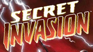 Secret Invasion, hay infiltrados entre nosotros